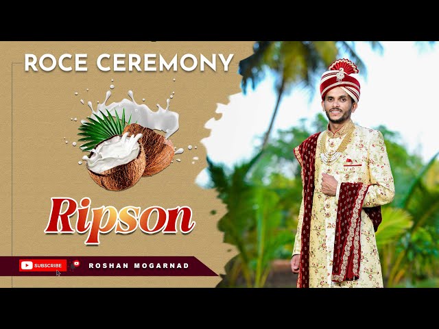 ROCE CEREMONY OF RIPSON | ROSHAN MOGARNAD PHOTOGRAPHY | TRADITIONAL CEREMONY | MANGALOREAN ROCE