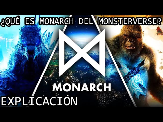 ¿Qué es Monarch del Monsterverse? | Explorando la Linea de Tiempo de Monarca de Godzilla x Kong
