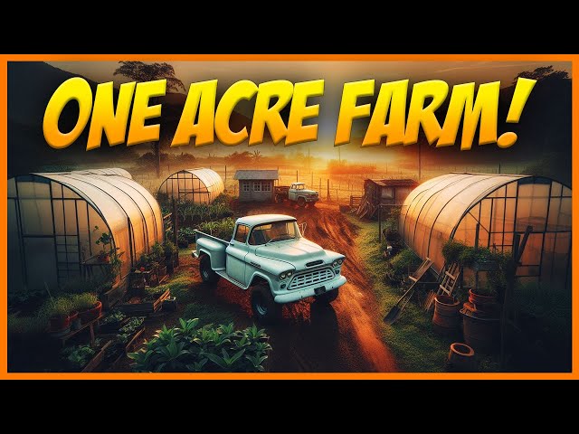 I Farmed on a One Acre Farm for One Year