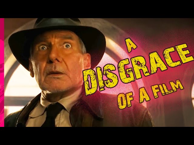 Indiana Jones and the Dial of Destiny is A Disgrace