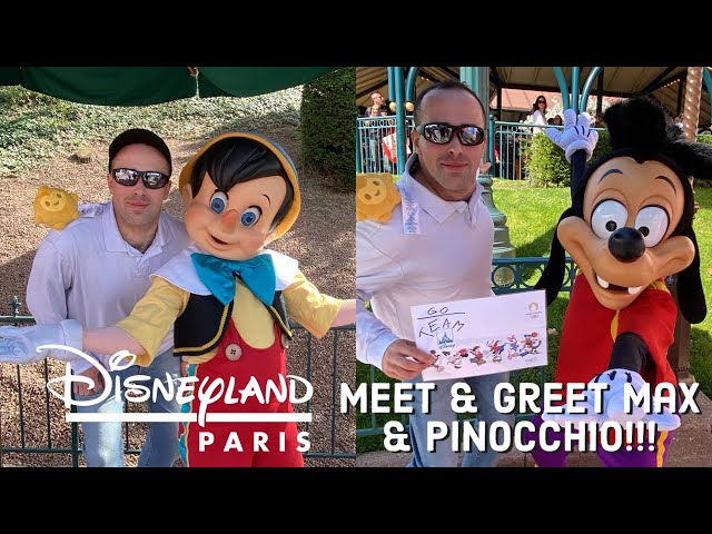 Disneyland Paris: Meet & Greet Max (Goofy's Son) & Pinocchio!!!