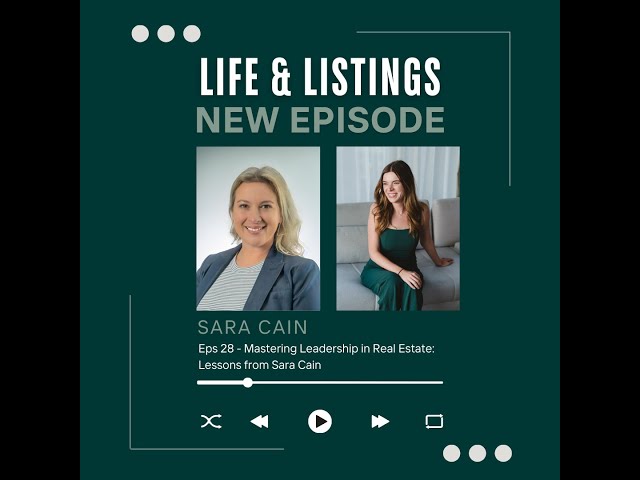 Episode 28 | Mastering Leadership in Real Estate: Lessons from Sarah Cain