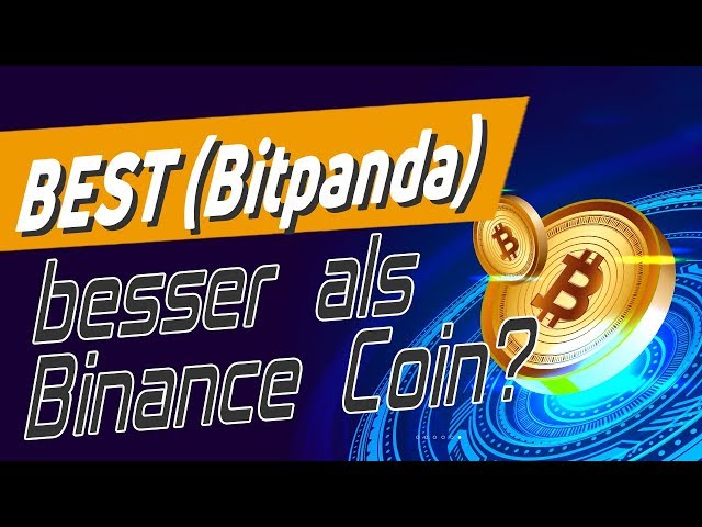 Heute Start: Ist BEST von Bitpanda besser als Binance Coin?