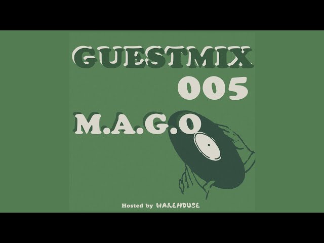 [GUESTMIX 005] M.A.G.O // Deep House Mix