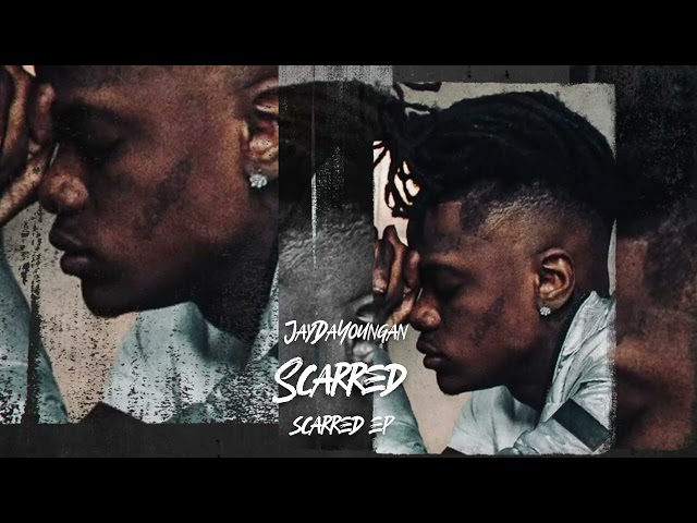 JayDaYoungan - Scarred [Official Audio]