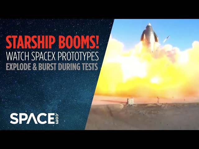 Starship Booms! Watch SpaceX protoypes explode & burst in tests