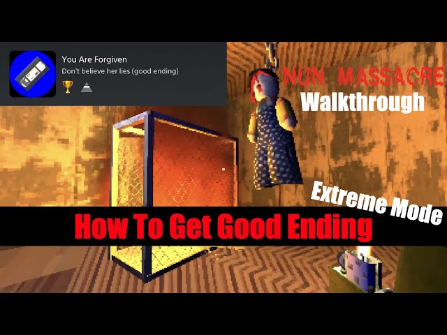 Nun Massacre How To Get The Good Ending On Extreme Mode (You Are Forgiven, VHS tapes ending)