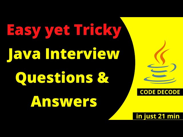 Tricky Core Java Interview Questions and Answers for freshers and experienced | Code Decode