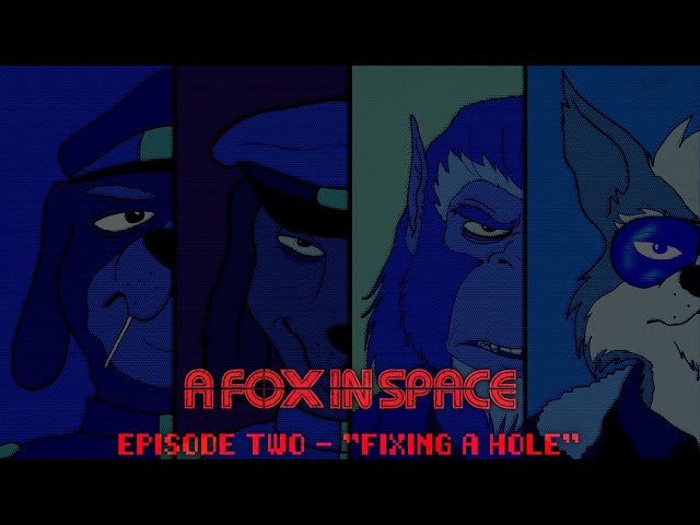 A Fox in Space - Episode Two - "Fixing a Hole" [4K] [MP4 DOWNLOAD LINK IN DESC]