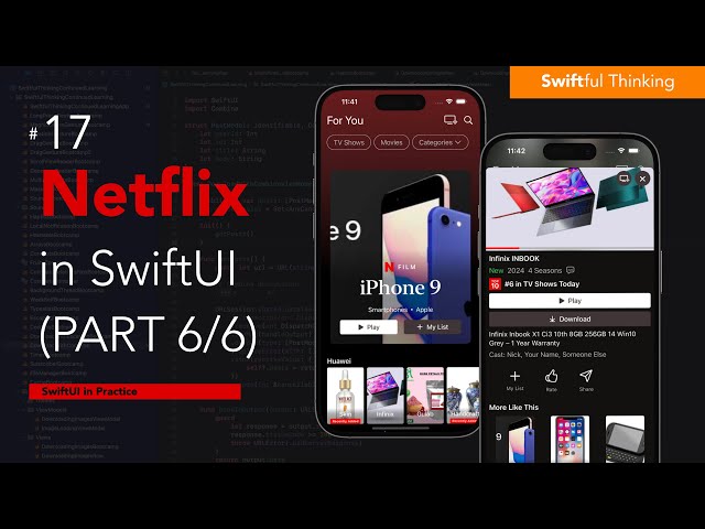 Rebuild Netflix in SwiftUI (Part 6/6) | SwiftUI in Practice #17