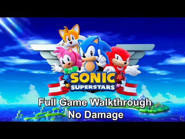 Sonic Superstars - Full Game Walkthrough (Main Story / Trip's Story / Last Story / No Damage)