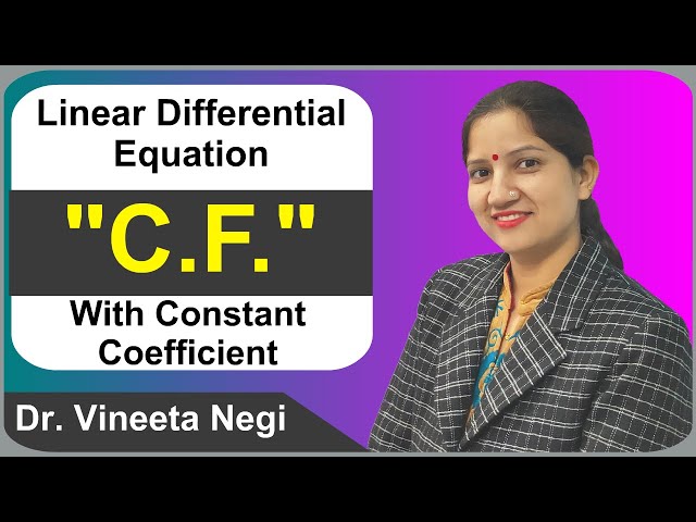 Linear Differential Equation with Constant Coefficients