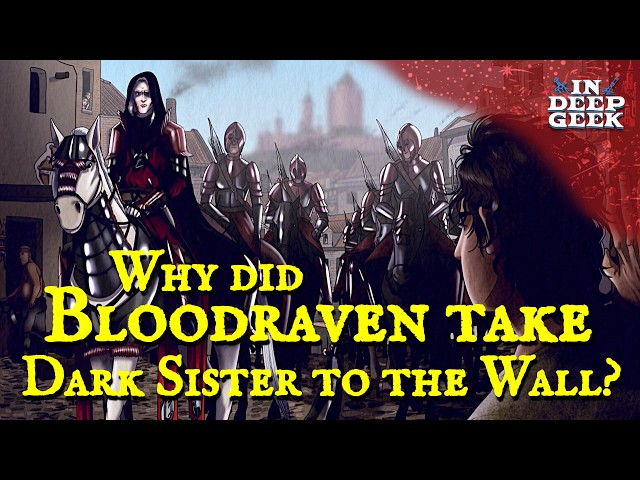 Why was Bloodraven allowed to take Dark Sister to the Wall?