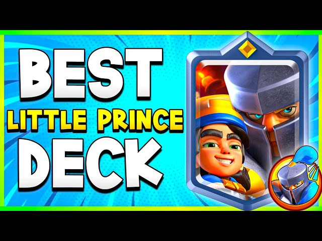 THE #1 BEST LITTLE PRINCE DECK IN CLASH ROYALE 🔥