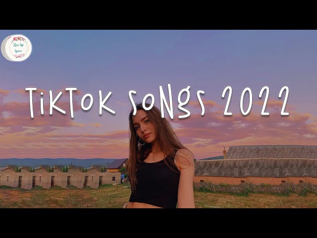 Tiktok songs 2022 🍟 Viral songs latest ~ Good tiktok songs