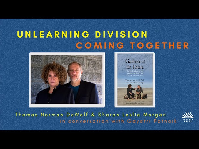 Sharon Morgan and Thomas Norman DeWolf: Unlearning Division, Coming Together