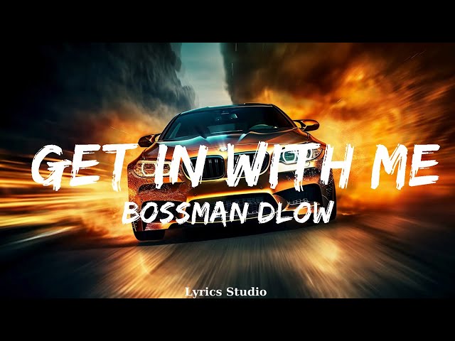 BossMan Dlow - Get In With Me  || Music Zhuri