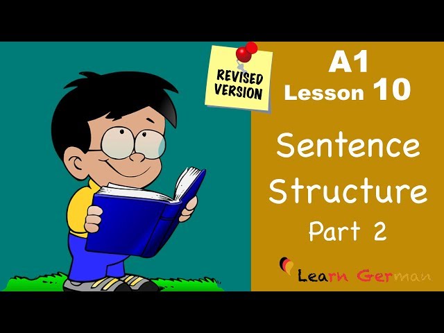 Revised - A1 - Lesson 10 | Satzstruktur | Sentence Structure Part 2 | Learn German