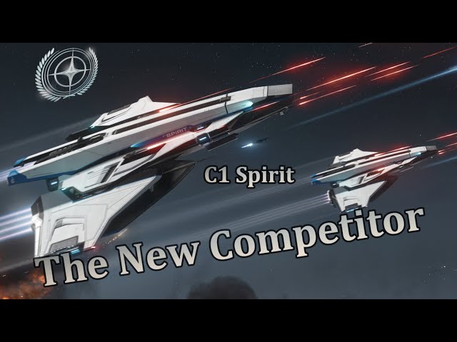 Star Citizen - The New Competitor has Arrived, C1 Spirit