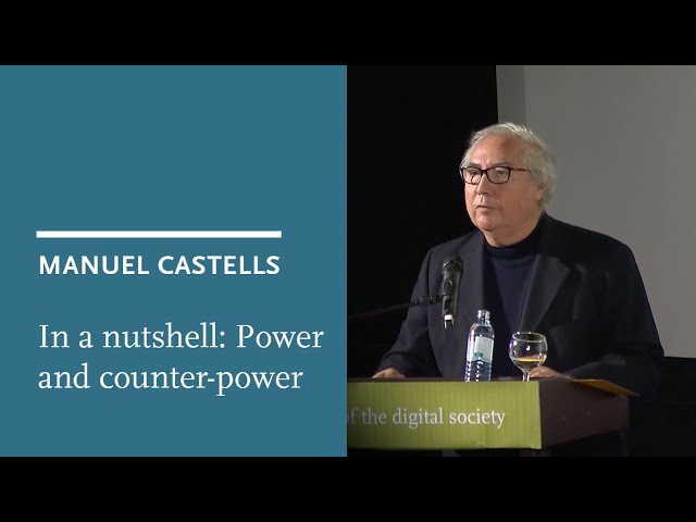 In a nutshell: Manuel Castells on the power and the counter-power