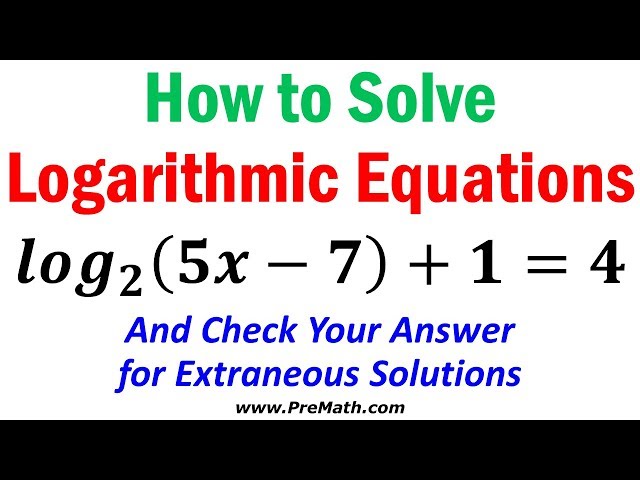 How to Solve Logarithmic Equations - Quick and Easy Explanation