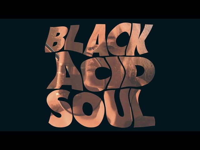 Lady Blackbird - Black Acid Soul (Official Audio)
