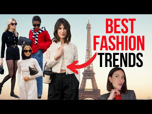 BEST 2024 FASHION TRENDS YOU WILL SEE EVERYWHERE IN PARIS
