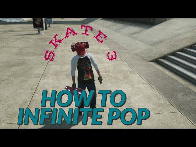 How To INFINITE POP (SKATE 3 2020)