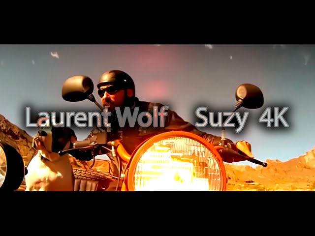 Laurent Wolf - Suzy 4K