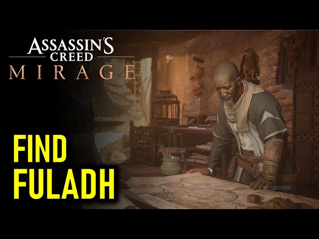 Find Fuladh | A New Beginning | Assassin's Creed Mirage (AC Mirage)
