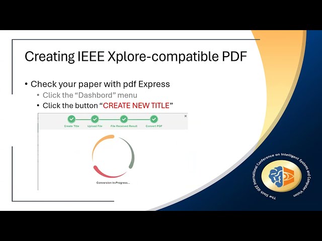ISCV2024: Guidelines to create IEEE Xplore-compatible PDFs by YOURSELF using "IEEE PDF eXpress"