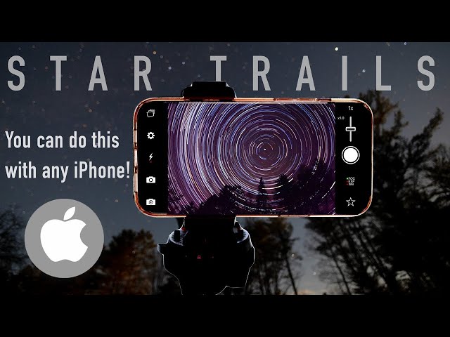 STAR TRAILS with your iPhone! Start to Finish Tutorial