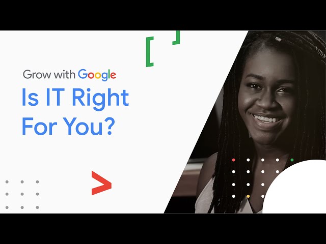 What Is Driving You to a Career in IT? | Google IT Support Certificate