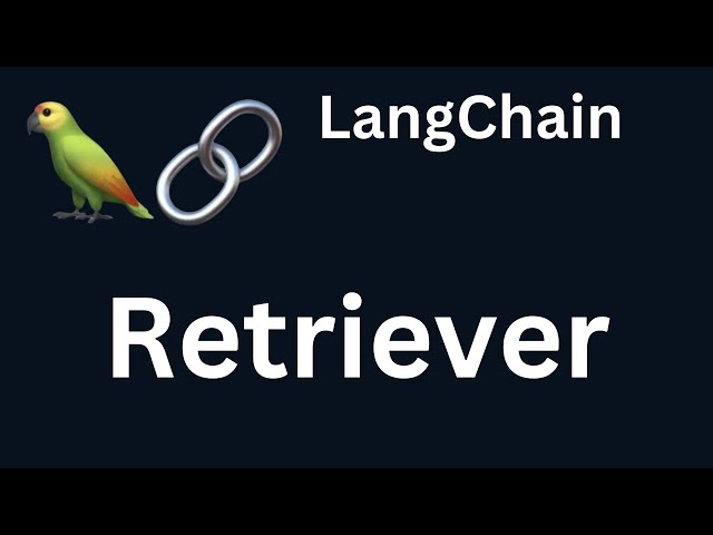 LangChain 17: Reteriver in LangChain | Python | LangChain