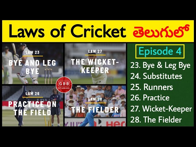 The Laws Of Cricket In Telugu | Episode 4 | Bye And Leg Bye | The Wicket Keeper | GBB Studios