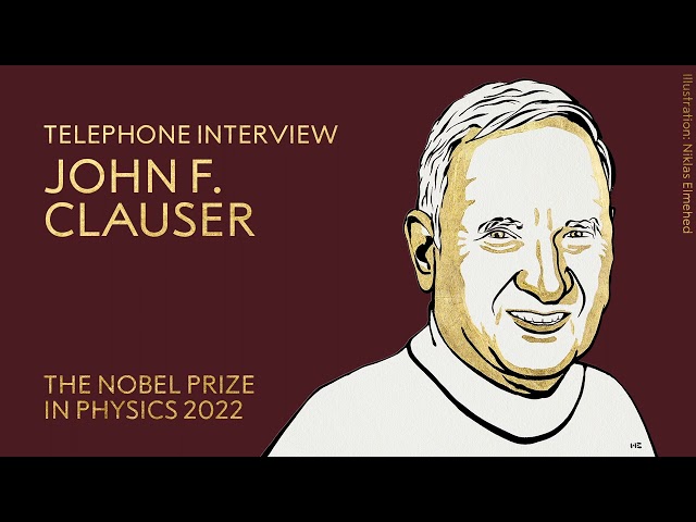 First reactions | John Clauser, Nobel Prize in Physics 2022 | Telephone interview