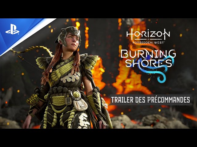 Horizon Forbidden West : Burning Shores - Bande-annonce des précommandes - 4K | PS5