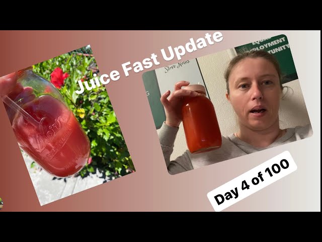 Juice fast update | Day 4 of 100