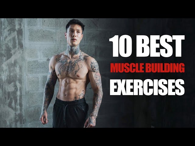 10 BEST Exercises To Build MUSCLE