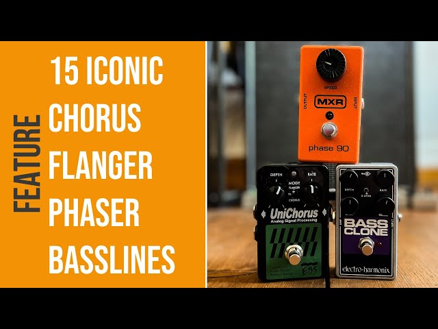 The best Chorus/Flanger/Phaser bassgrooves