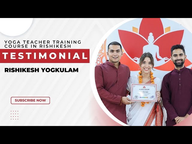 Best 200 Hour Yoga TTC in Rishikesh Testimonial | Rishikesh Yogkulam