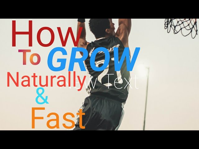 HOW TO GROW TALLER NATURALLY AND FAST EFECTIVE | without medicine , may posibilidad bang Tumankad pa