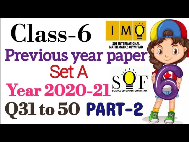 Class 6 IMO | Solution with explanation of Paper 2020-21 SET A | Part 2 | solution of 2020-21