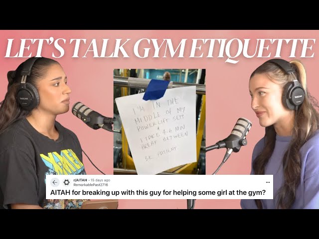 chatting about gym etiquette, period depression, and AITAH