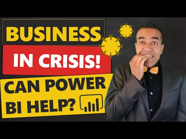 How Can Businesses Survive the Current Crisis? Can Power BI Help?