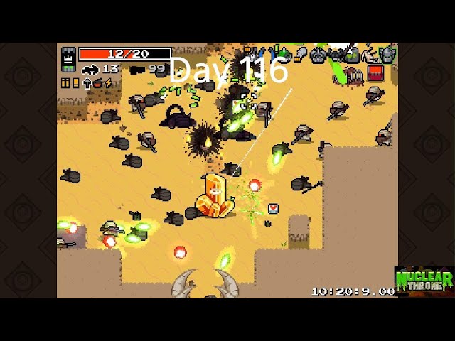 Playing nuclear throne until silksong comes out Day 116