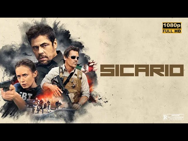 Sicario (2015) Movie HD | Emily Blunt & Benicio del Toro | Sicario Full Movie Review - Explained