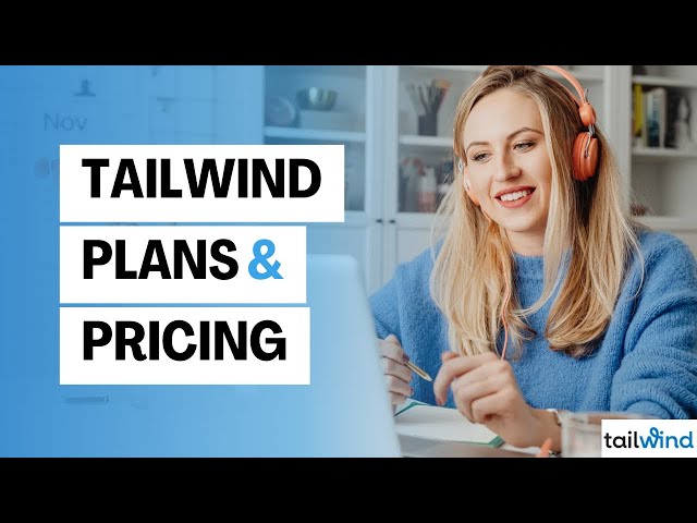 Tailwind Plans & Pricing