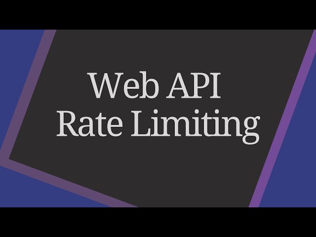 Web API Rate Limiting - Why it's so IMPORTANT for your APIs