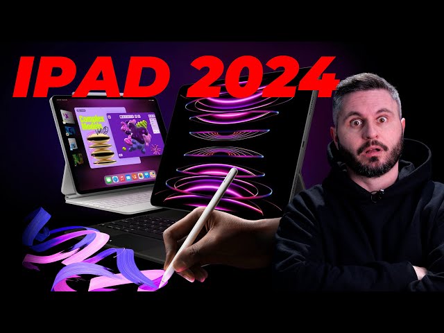 Apple iPad Pro 11 & 13, iPad Air 2024, Apple Pencil Pro - Tot Ce Trebuie Să Știi